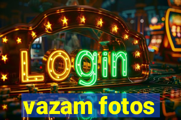 vazam fotos